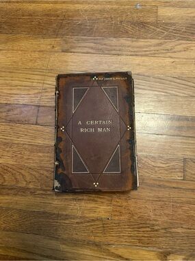 Antique 1909 A Certain Rich Man William Allen White Signed Inscribed As Is